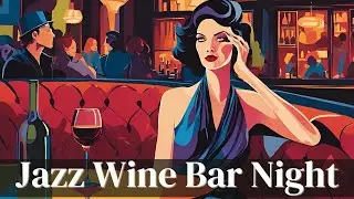 Jazz Wine Bar Night [Jazz Hits, Vintage Jazz]