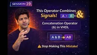 19 - Full FPGA Course ~ VHDL Concatenation Operator | Course 04