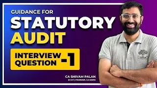 How to prepare for Statutory Audit Interview | Statutory Audit Interview Questions | Red Flags P&L