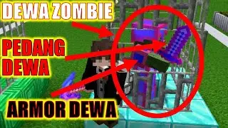 Melawan DEWA ZOMBIE Yang Memakai ARMOR DEWA & PEDANG DEWA!!! - Semua Mod