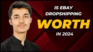 Is eBay Dropshipping Worth In 2024