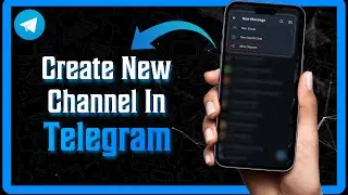 HOW TO CREATE TELEGRAM CHANNEL - 2 MINUTE GUIDE