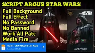 SCRIPT SKIN ARGUS STAR WARS || NOBITA OYY