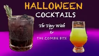2 EASY HALLOWEEN COCKTAILS: The Tipsy Witch and The Zombie Bite