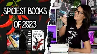 Top 10 Spiciest Romance Books of 2023 🌶️ // Must-Read Spicy Romance Recommendations 🔥📚