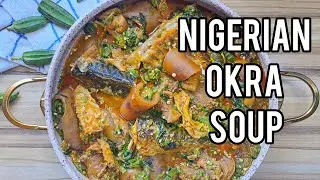 COOK THIS FOR NIGERIAN GUEST |STEP BY STEP RECIPE OKRA SOUP