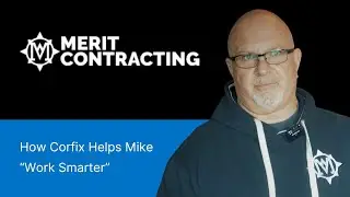 Customer Story: Merit Contracting Uses Corfix to Prepare for the Future