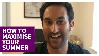 How to Maximise Your Summer | QMUL Careers and Enterprise