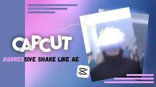 Aggressive Shake Like AE Editing Tutorial In Capcut
