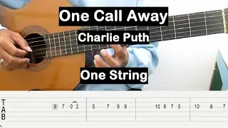 One Call Away Guitar Tutorial One String (Charlie Puth) Guitar Tab Single String Guitar Lesson