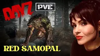 DAYZ | НОВЫЙ СЕРВЕР RED SAMOPAL PVE 2 Серия 
