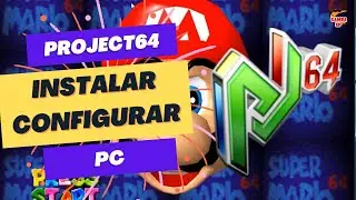 👉 Installing and configuring PROJECT 64 on PC 💻