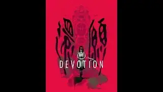 Новый Хоррор Devotion . NORMUL пробует испугаться