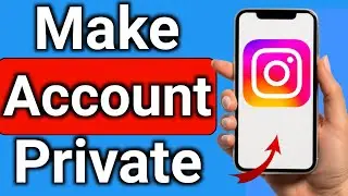 How to make Instagram account private