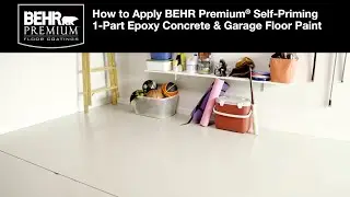 How to Apply BEHR Premium® Self-Priming 1-Part Epoxy Concrete & Garage Floor Paint