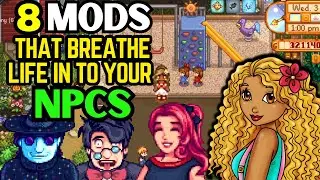 These 8 Stardew Valley Mods Will Bring Your NPCs To Life! (Game Changing Mods)