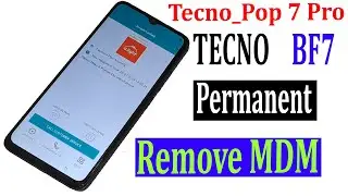 Tecno Pop 7 Pro (BF7) How to Remove MDM permanent step by step 100% Done