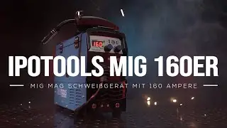 👨‍🏭 IPOTOOLS MIG 160ER  |  HAUPTFUNKTIONEN