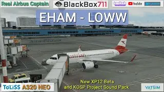 XP12 (latest Beta) Toliss A320NEO (KOSP Project Sound Pack) from Amsterdam to Vienna | VATSIM