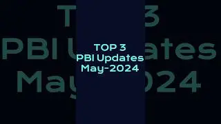 Power BI May 2024 Updates: Top 3 Features You Need to Know! #powerbi #powerbiforbeginners #shorts