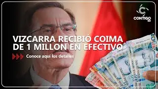 VIZCARRA RECIBIÓ COIMA DE 1 MILLON EN EFECTIVO  #martínvizcarra