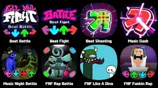 Beat Battle, Beat Fight, Beat Shooting, Music Dash, Music Night Battle, Rap Battle, FNF Like A Dino