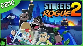 Burr Plays 'Streets of Rogue 2' Demo (Steam Next Fest)