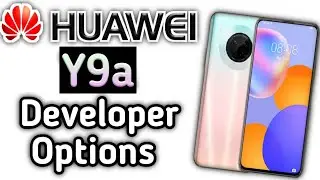 How To Enable Developer Options On Huawei Y9a Mobile Phone | Huawei Developer Mode