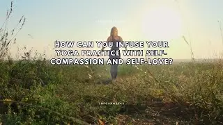 How to have more self compassion?