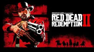 Трейлер Red Dead Redemption 2 для PC
