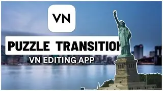 Puzzle Transition | VN Video Editor (2023)