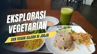 Eksplorasi Sajian Vegetarian dan Vegan di Jogja | Jogja Official