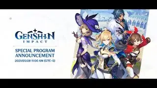 Genshin Impact - Version 1.6 Special Program (Chinese Version - English Translation)