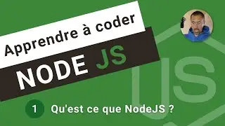 NodeJS :  Qu'est-ce que NodeJS ? (language NodeJs, serveur...)