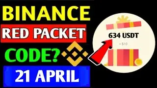 Binance Red Packet Code Today | 2025 Red Packet Code | Binance Gift Today | 21 April Red Packet
