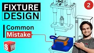 Fixture Design Step by step | Machine Design in Solidworks