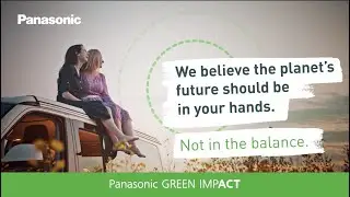 Panasonic Green Impact | Future Should Be In Your Hands