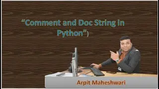 Comment and Doc String in Python