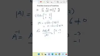 Inverse of matrix short video #maths #mathematics #exam