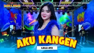 AKU KANGEN - Laila Ayu NEW PALLAPA | Official Music Video