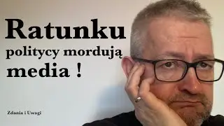 Ratunku! Politycy mordują media