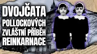 Záhadný Příběh Pollockových Dvojčat: Důkaz Reinkarnace?