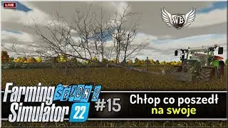 LIVE | Farming Simulator 22 - #15 "Chłop co poszedł na swoje"