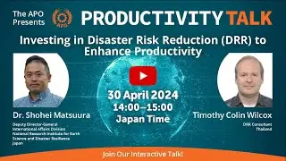 Investing in Disaster Risk Reduction (DRR) to Enhance Productivity