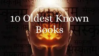 10 Oldest Known Books|Oldest Books|Best Books|The Epic of Gilgamesh|The Rigveda|The Bible