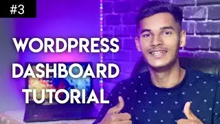 WordPress Dashboard Tutorial - Exploring The WordPress Dashboard | WordPress Beginners Series | #3