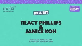 LOOF FM: Tracy Phillips & Janice Koh