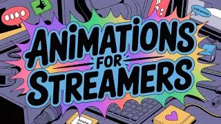 Animations For Streamers - Custom Twitch Stream Overlays - Animated Alerts & Designs