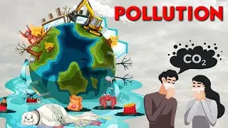 What is Pollution |  Types of Pollution | Air, Water, and Soil Pollution 🌍✨