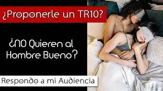 Proponerle un TR10   Rechazan al Bueno